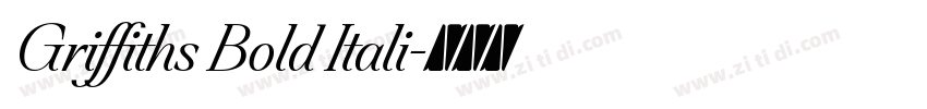 Griffiths Bold Itali字体转换